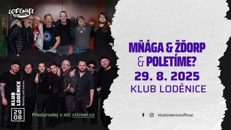 Mňága a Žďorp + Poletíme? - Benátky nad Jizerou