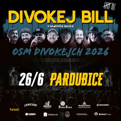 Divokej Bill - Osm divokejch 2026 - Pardubice