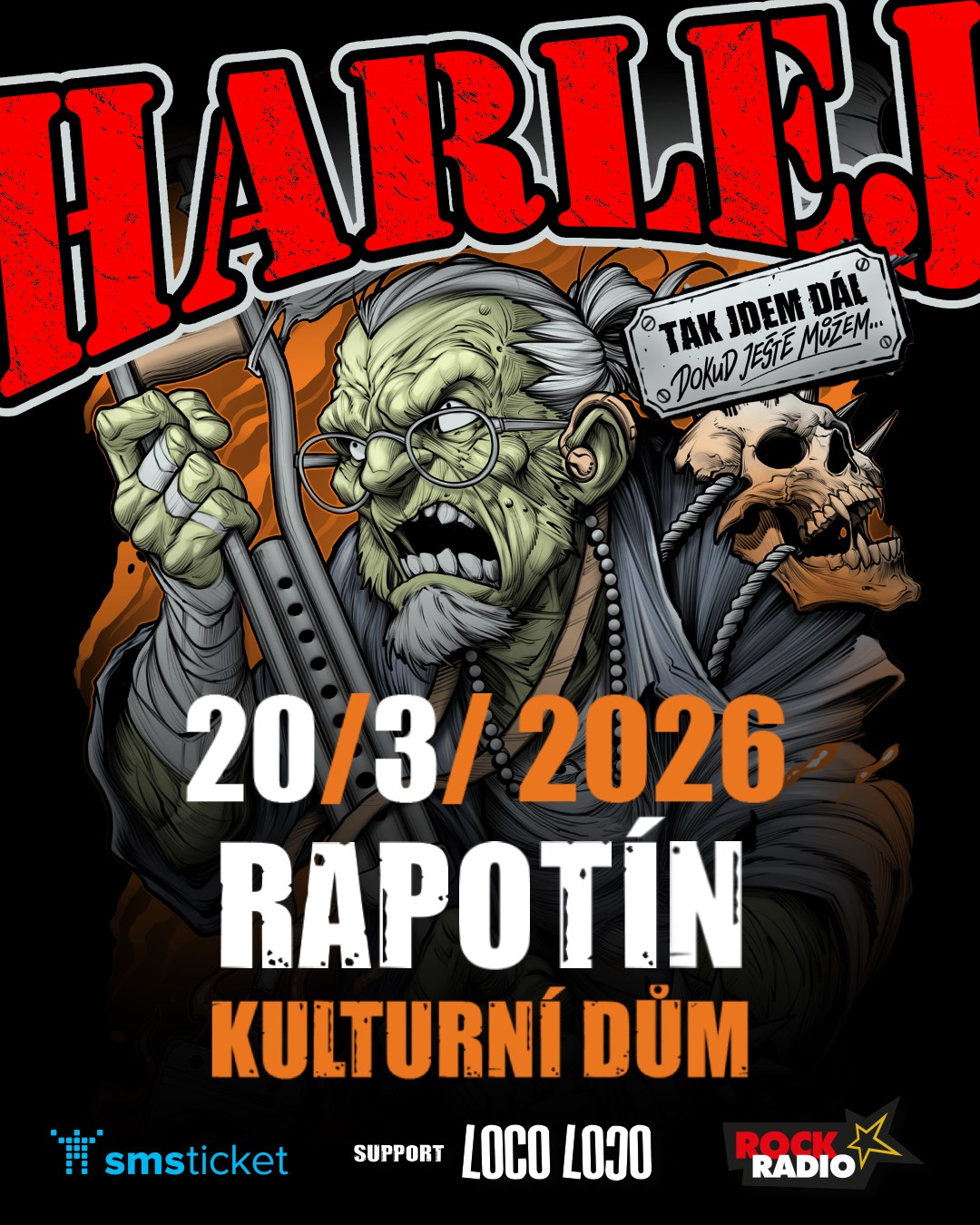 Harlej + Loco Loco - Tak jdem dál tour - Rapotín