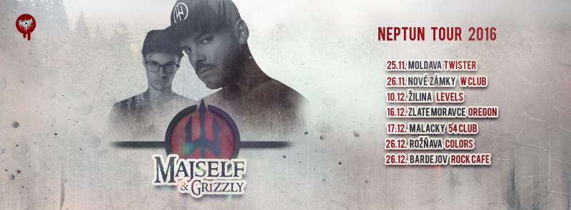 Majself & Grizzly - Neptun TOUR