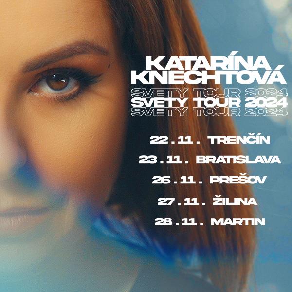 Katarina Knechtová - SVETY Tour 2024