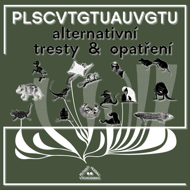 PLSCVTGTUAUVGTU — Alternativní Tresty & Opatření