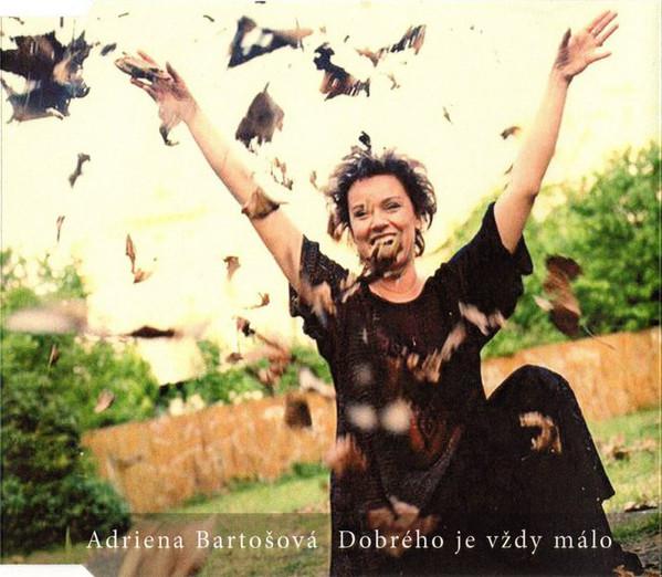 Dobrého je vždy málo