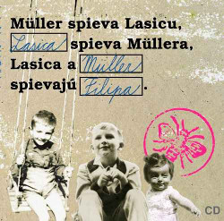  Müller spieva Lasicu, Lasica spieva Müllera, Müller a Lasica spievajú Filipa