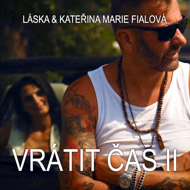 Vrátit čas II feat. Kateřina Marie Fialová