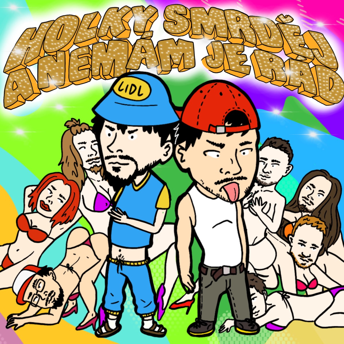 Holky smrděj a nemam je rád (feat. Pondělníci)
