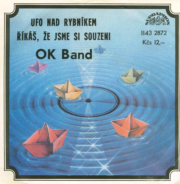 OK Band-UFO nad rybníkem / Říkáš, že jsme si souzeni