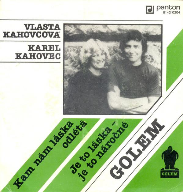 Kam nám láska odlétá / Je to láska - Je to náročné feat. Vlasta Kahovcová, Golem