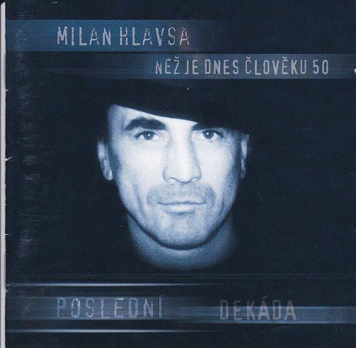 Než je dnes člověku 50 - Poslední dekáda
