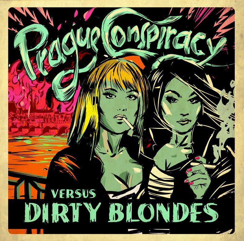Prague Conspiracy vs Dirty Blondes