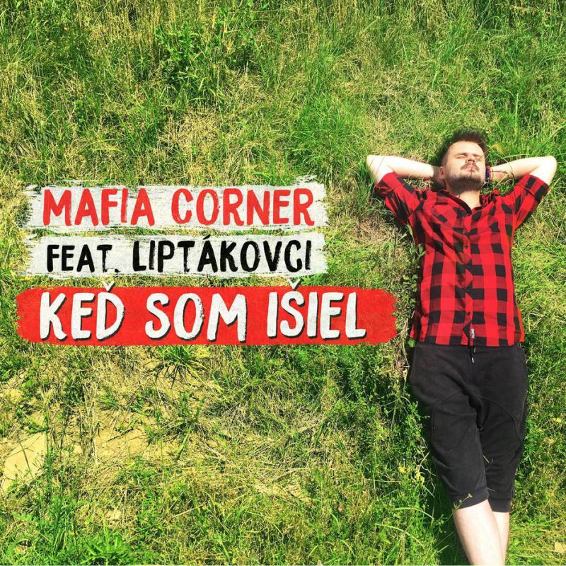 Keď som išiel (feat. liptákovci)