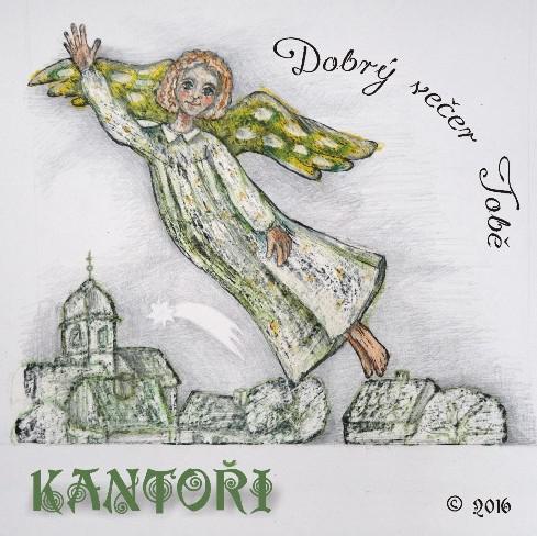 KANTOŘI: Dobrý večer Tobě