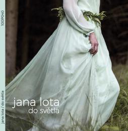 Jana Lota připravila projekt "Rudohořím", jehož první část, album DO SVĚTLA vyšlo v říjnu.