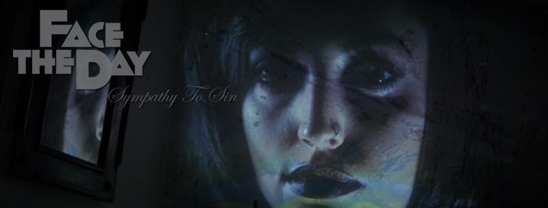 Face The Day - debutový videoklip Sympathy To Sin