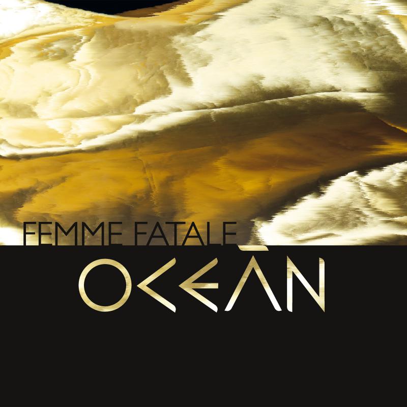 Skupina OCEÁN vydává album Femme fatale