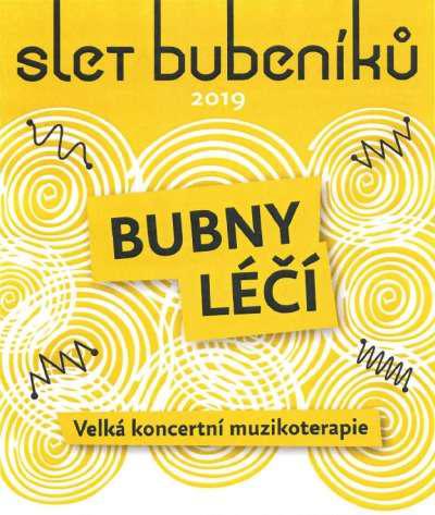SLET BUBENÍKŮ 2019 - BUBNY LÉČÍ. Velká Koncertní Muzikoterapie.