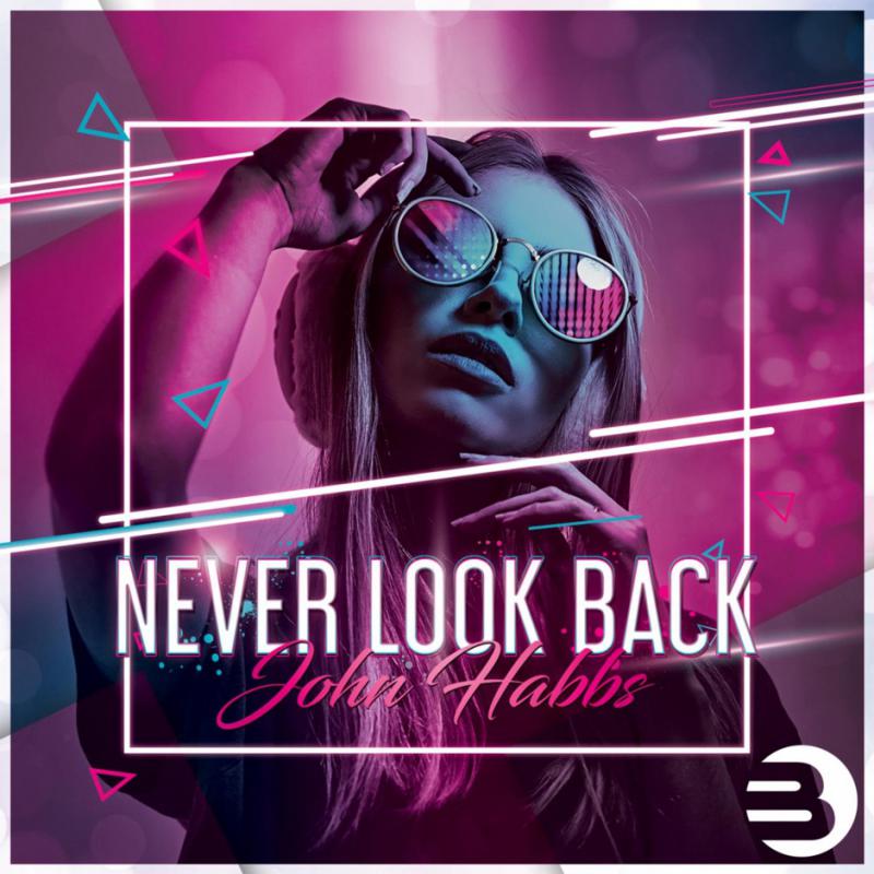 John Habbs - Never Look Back