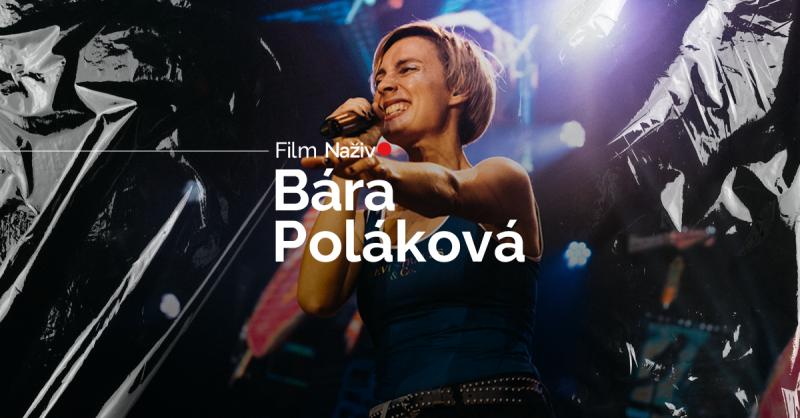 BARBORA POLÁKOVÁ  v hudebním Filmu Naživo