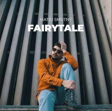 MATEJ SMUTNÝ vydal singl Fairytale