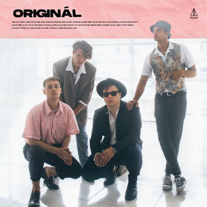 PILOT  si dělají, co chtějí! Provokativní singl a klip Originál předznamenává debutové album.