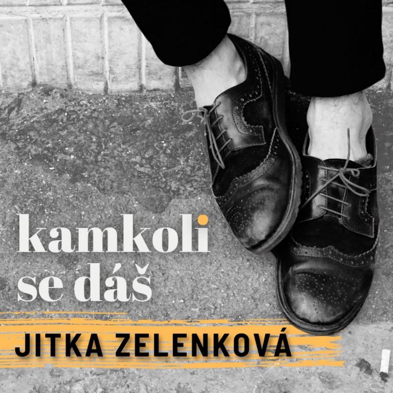 Jitka Zelenková vydáva singel Kamkoli se dáš