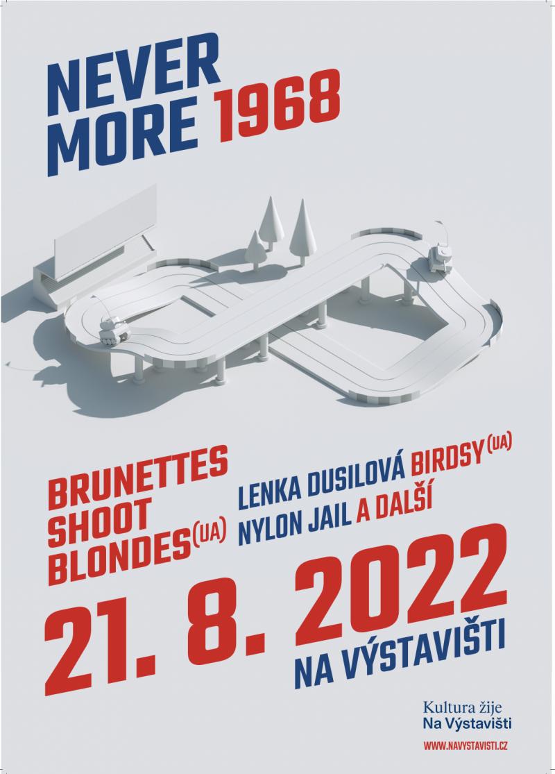 Česko si připomene srpen 1968 koncertem NeverMore 68. Přímo z fronty dorazí ukrajinská kapela Brunettes Shoot Blondes