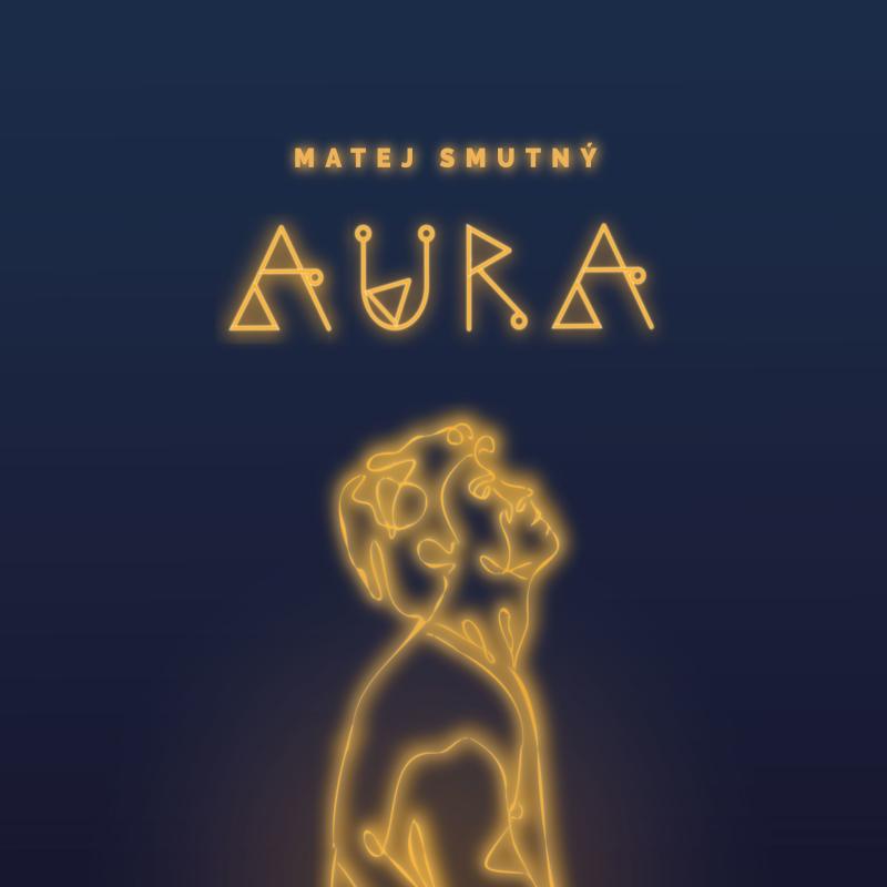 Matej Smutný – AURA: Album plné energie celého světa