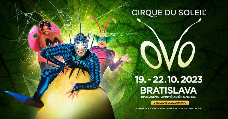 Na Slovensko sa vracia Cirque du Soleil. Predstavením OVO divákov vtiahne do farebného sveta hmyzu.