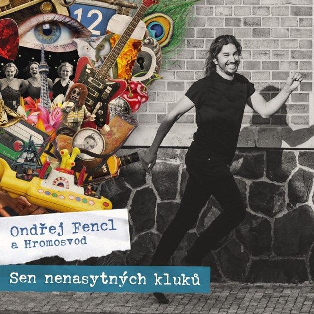 Ondřej Fencl a Hromosvod vydávají nové album Sen nenasytných kluků