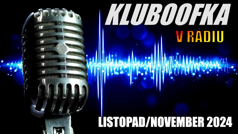 V listopadu na pohodu s pořady KLUBOOFKA laďte rádiovou vlnu