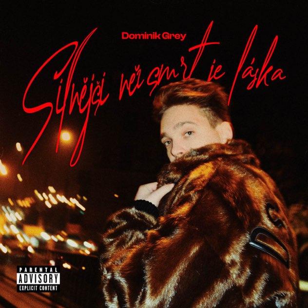 Zpěvák Dominik Grey vydává druhé album Silnější než smrt je láska
