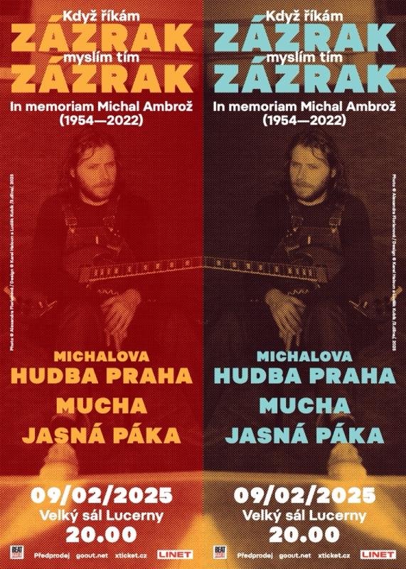 V Lucerně se bude potřetí vzpomínat na Michala Ambrože. Jasná Páka kvůli koncertu znovu natočila svůj raný hit Holka Tonka.