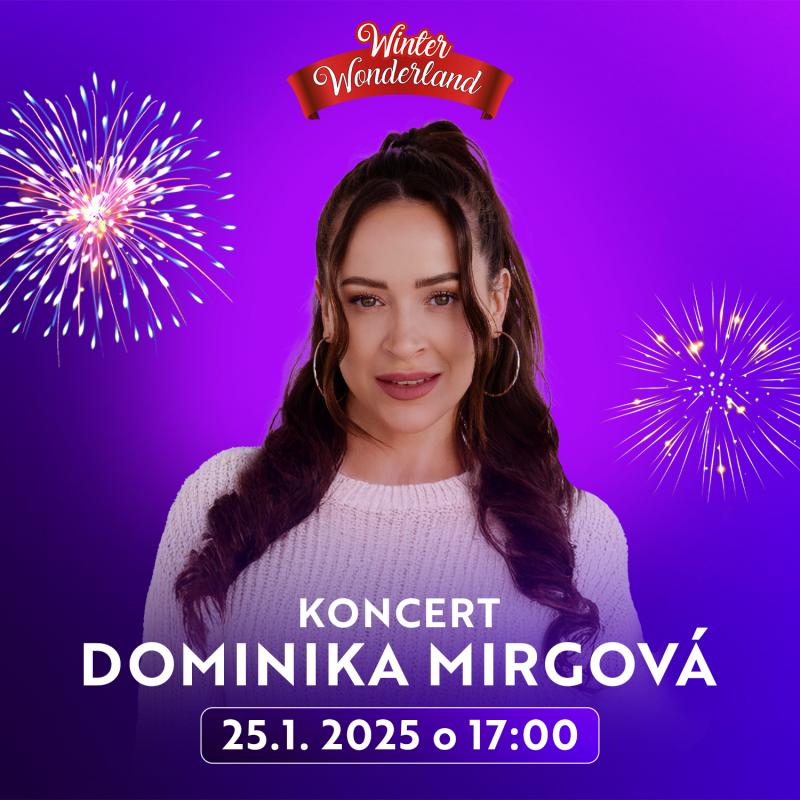 Zábavný park WINTER WONDERLAND roztancuje v sobotu 25. januára speváčka Dominika Mirgová